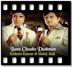 Bane Chaahe Dushman Karaoke With Lyrics