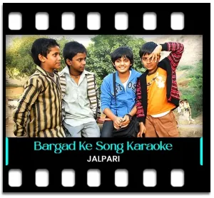 Bargad Ke Pedo Pe Shakhe Purani Karaoke With Lyrics