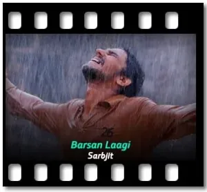 Barsan Laagi Karaoke MP3