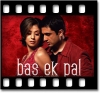 Bas Ek Pal - MP3