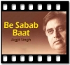 Be Sabab Baat - MP3