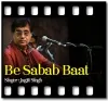 Be Sabab Baat (With Guide Music) - MP3
