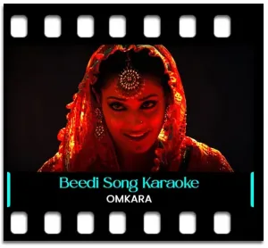 Beedi (With Male Vocals) (High Quality) Karaoke MP3