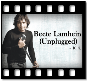 Beete Lamhein (Unplugged) Karaoke MP3