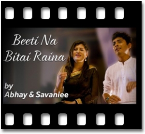 Beeti Na Bitai Raina (With Female Vocals) Karaoke MP3