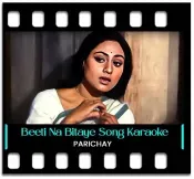 Beeti Na Bitaye Raina Karaoke MP3