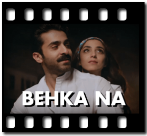 Behka Na Karaoke With Lyrics
