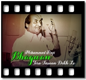 Bhagwan Tera Insaan Dekh Le Karaoke With Lyrics