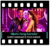 Bijuria (Without Chorus) - MP3 + VIDEO