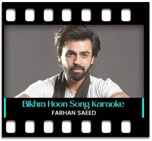 Bikhra Hoon Main Karaoke MP3