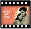 Boshe Achi Potho - MP3