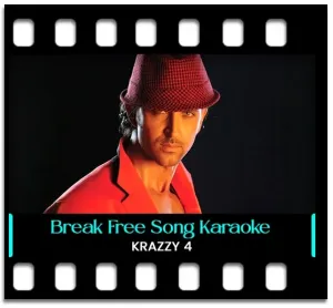 Break Free - Remix Karaoke MP3