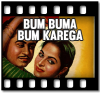 Bum Buma Bum Karega (With Female Vocals) - MP3 