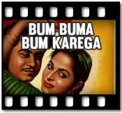Bum Buma Bum Karega (With Female Vocals) - MP3 + VIDEO 