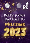 Party Songs Karaoke To Welcome 2023 - MP3