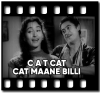 C A T Cat Cat Maane Billi (With Female Vocals) - MP3