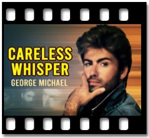 Careless Whisper Karaoke MP3