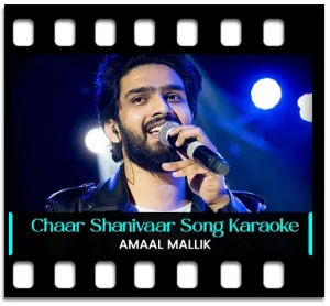 Chaar Shanivaar Karaoke With Lyrics