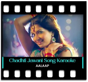 Chadhti Jawani Karaoke With Lyrics