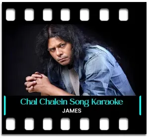 Chal Chalein Karaoke With Lyrics