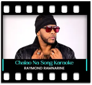 Chalao Na Karaoke With Lyrics