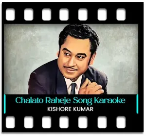 Chalato Raheje Karaoke MP3
