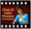 Chalo Ri Sakhi Preetam - MP3