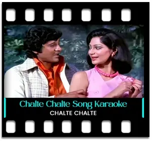 Chalte Chalte Mere Ye Geet Karaoke With Lyrics