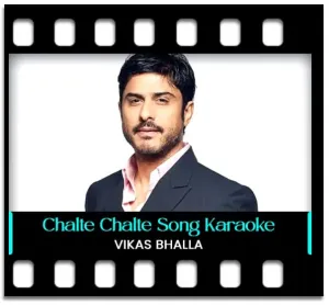 Chalte Chalte Mere Ye Geet Remix Karaoke MP3
