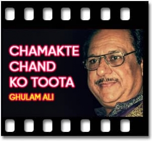 Chamakte Chand Ko Toota (Ghazal) Karaoke MP3