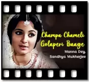 Champa Chameli Golaperi Baage - MP3