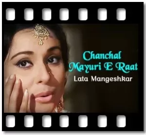 Chanchal Mayuri E Raat Karaoke MP3