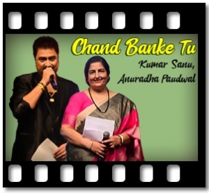 Chand Banke Tu Karaoke With Lyrics