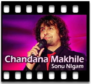 Chandana Makhile Karaoke MP3