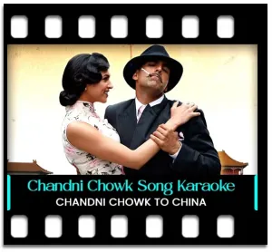 Chandni Chowk To China Karaoke With Lyrics