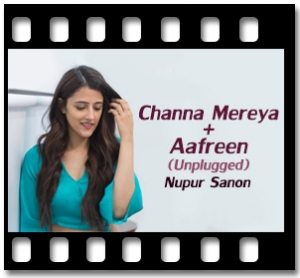 Channa Mereya | Afreen (Mashup) Karaoke MP3