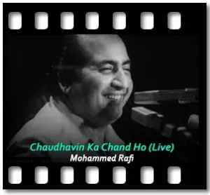 Chaudhavin Ka Chand Ho (Live) Karaoke MP3