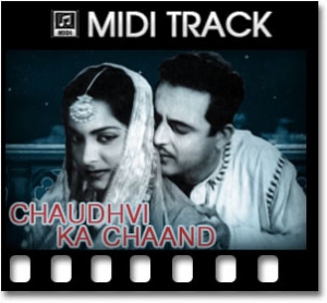 Chaudhvi Ka Chand  Midi File