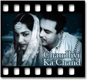 Chaudhvi Ka Chand Karaoke MP3