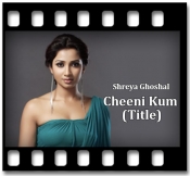 Cheeni Kum (Title) - MP3