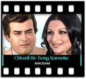 Chhadi Re Chhadi Karaoke MP3