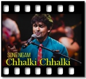 Chhalki Chhalki - MP3 + VIDEO