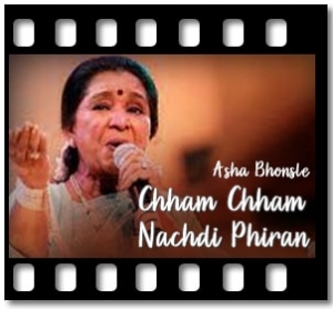 Chham Chham Nachdi Phiran Karaoke MP3
