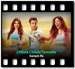 Chhote Chhote Tamashe Karaoke With Lyrics