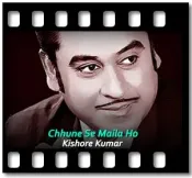 Chhune Se Maila Ho - MP3 + VIDEO