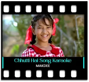 Chhutti Hai Karaoke With Lyrics