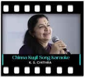 Chinna Kuyil Paadum Pattu (Without Chorus) - MP3 + VIDEO