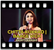 Chitta Kukkad | Baage Vich (Mashup) - MP3 + VIDEO