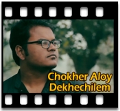 Chokher Aloy Dekhechilem - MP3