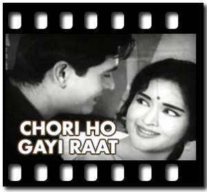 Chori Ho Gayi Raat Karaoke With Lyrics
